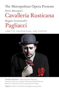 The Metropolitan Opera Presents: Mascagni's Cavalleria Rusticana/Leoncavallo's Pagliacci 