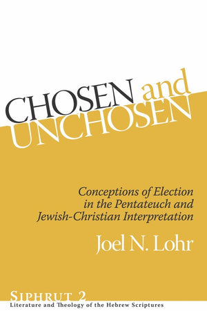 Chosen and Unchosen