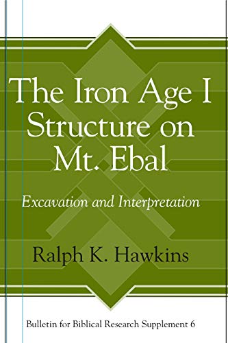 The Iron Age I Structure on Mt. Ebal
