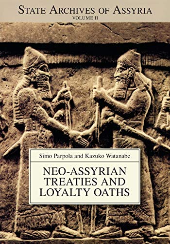 Neo-Assyrian Treaties and Loyalty Oaths