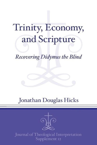 Trinity, Economy, and Scripture