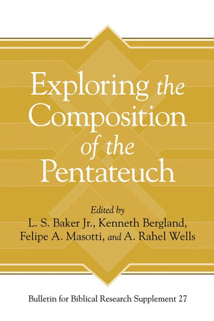 Exploring the Composition of the Pentateuch