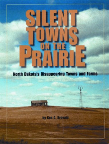 Silent Towns on the Prairie