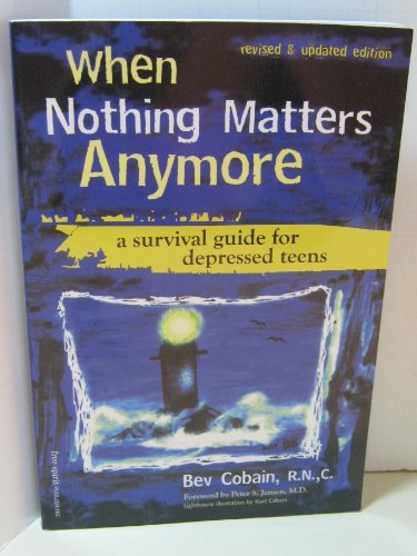 When Nothing Matters Anymore