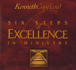 Six Steps To Excellence in Ministry 