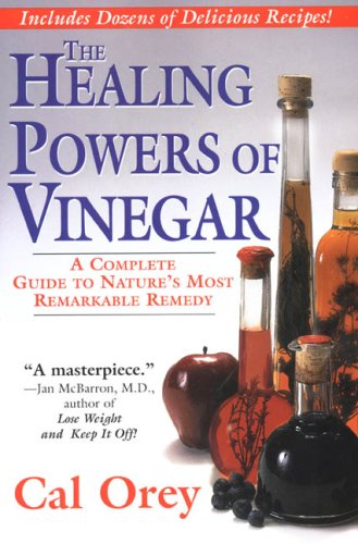 The Healing Powers Of Vinegar