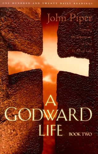 A Godward Life Two