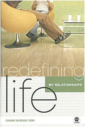 Redefining Life: My Relationships