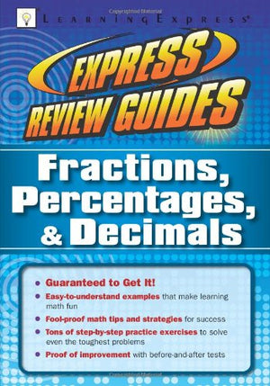 Fractions, Percentages, & Decimals