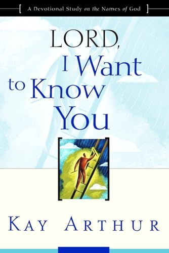 Lord, I Want to Know You