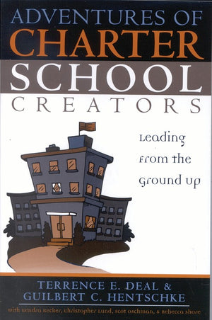 Adventures of Charter School Creators