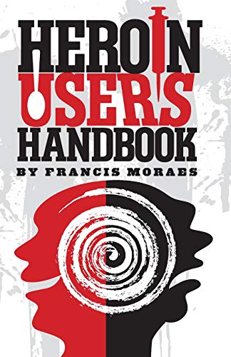 Heroin User's Handbook