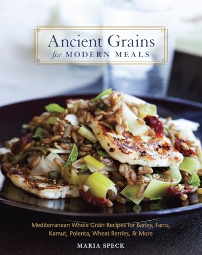 Ancient Grains for Modern Meals