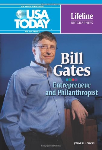 Bill Gates Entrepreneur and Philanthropist