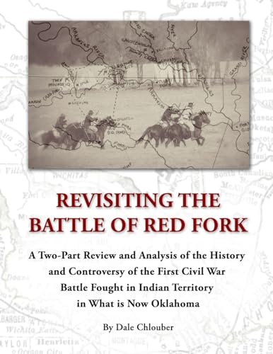 Revisiting The Battle of Red Fork, Second Edition