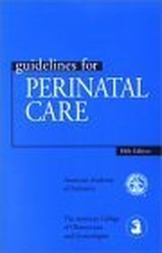 Guidelines for Perinatal Care