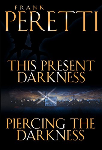 This Present Darkness and Piercing the Darkness