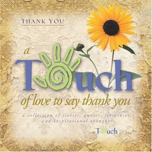 A Touch of Love to Say Thank You