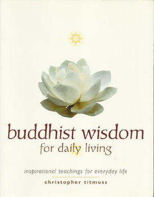 Buddhist Wisdom Daily Living