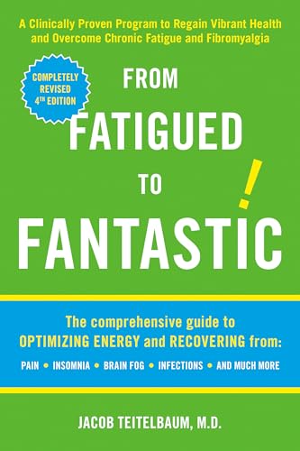 From Fatigued to Fantastic