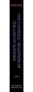The Catholic Tradition of the Law of Nations 