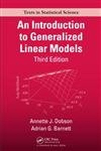 An Introduction to Generalized Linear Models, Third Edition