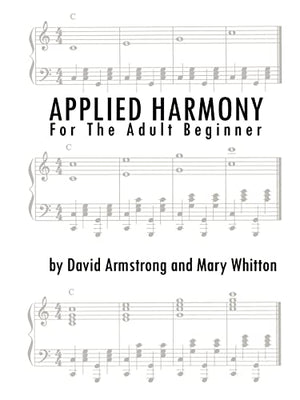 Applied Harmony for the Adult Beginner