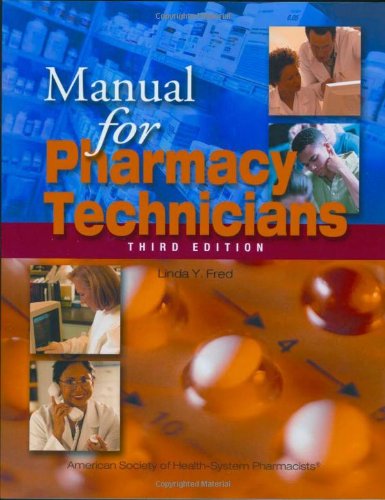 ASHP MANUAL FOR PHARMACY TECHNICIANS 3E