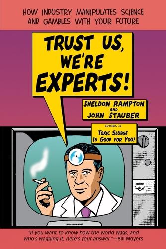 Trust Us, We'Re Experts!