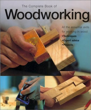The Complete Book of Woodworking