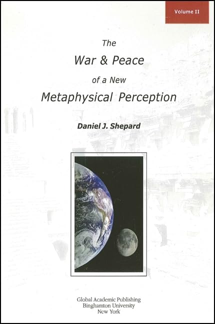 The War and Peace of a New Metaphysical Perception
