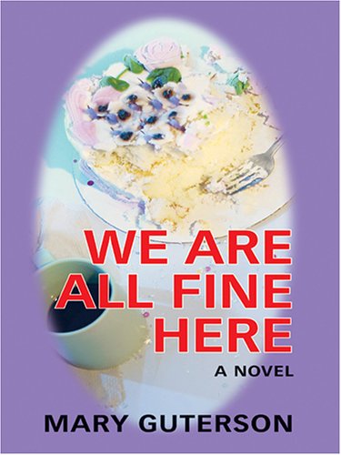 We Are All Fine Here