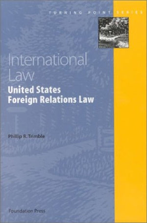 U.S. Foreign Relations Law