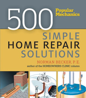 500 Simple Home Repair Solutions