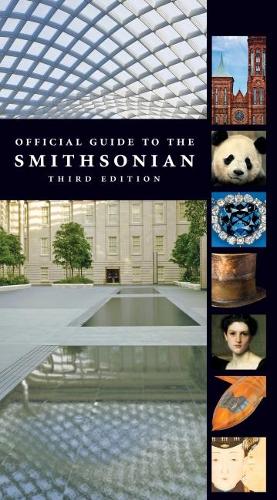Official Guide to the Smithsonian, 3rd Edition