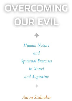 Overcoming Our Evil