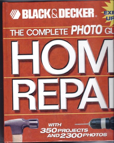The Complete Photo Guide to Home Repair