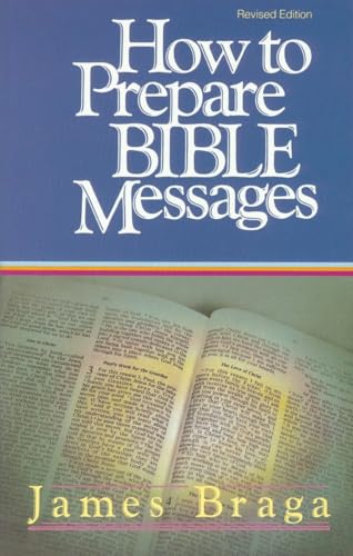 How to Prepare Bible Messages (35th Anniversary Edition)