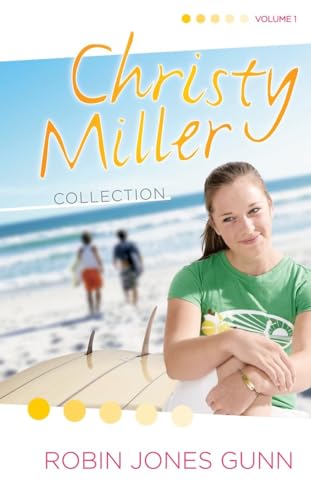 Christy Miller Collection Volume 1