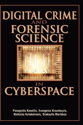 Digital Crime and Forensic Science in Cyberspace