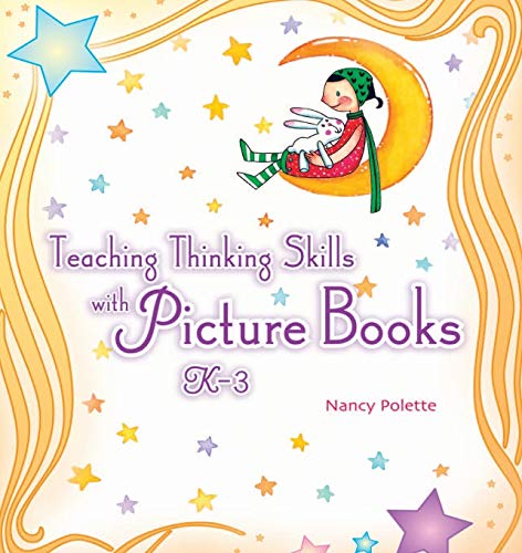 Teaching Thinking Skills with Picture Books, K3