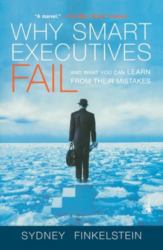 Why Smart Executives Fail