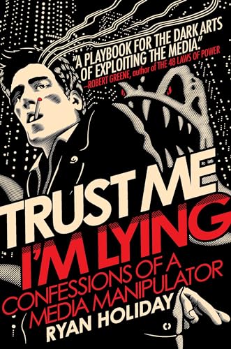 Trust Me, I'm Lying