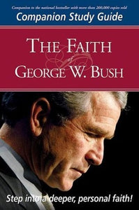 Faith Of George W Bush Study Guide 