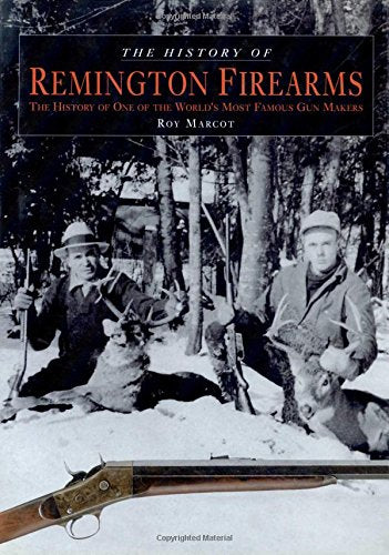 History of Remington Firearms