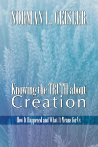 Knowing the Truth About Creation 