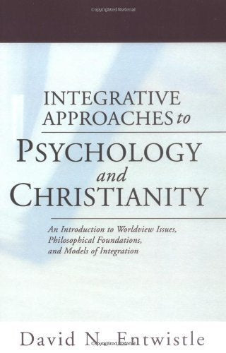 Integrative Approaches to Psychology and Christianity