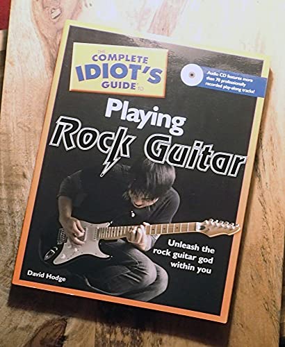 The Complete Idiot's Guide To Playing Rock Guitar