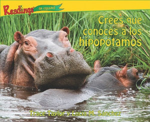 Crees Que Conoces a Los Hipoptamos (You Think You Know Hippos)