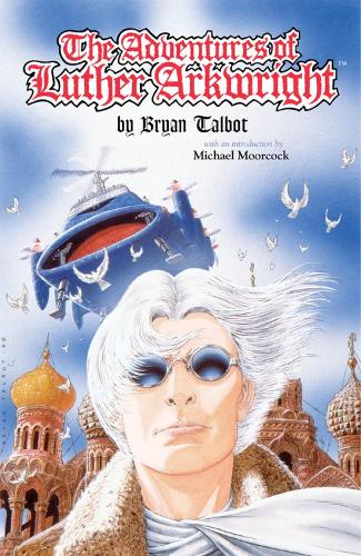The Adventures Of Luther Arkwright (2nd Ed.)